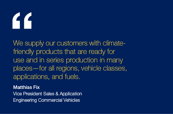 We supply our customers with climate friendly products that are ready for use and in series production in many places...