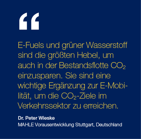 E-Fuels und grüner Wasserstoff sind die größten Hebel, um auch in der Bestandsflotte CO2 ein zusparen  Sie sind eine    
